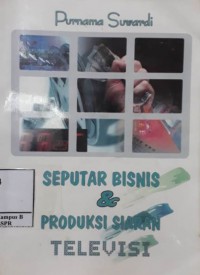 Image of Seputar Bisnis dan Produksi Siaran Televisi